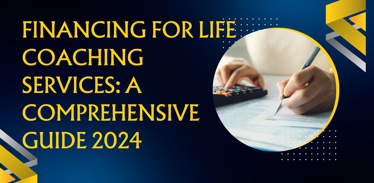 Financing for Life Coaching Services