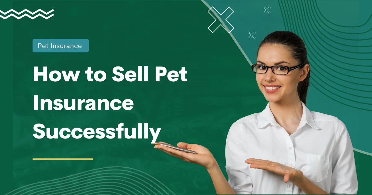 How to Sell Pet Insurance