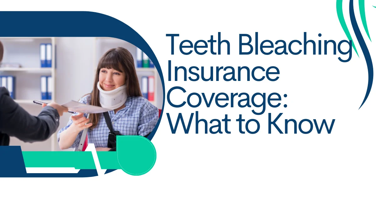 Teeth Bleaching Insurance Coverage